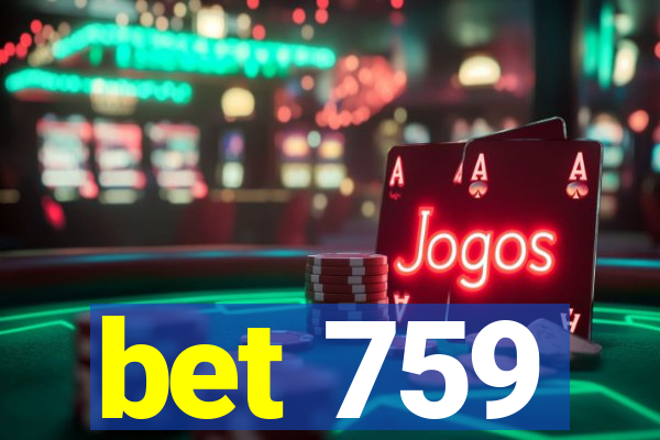 bet 759